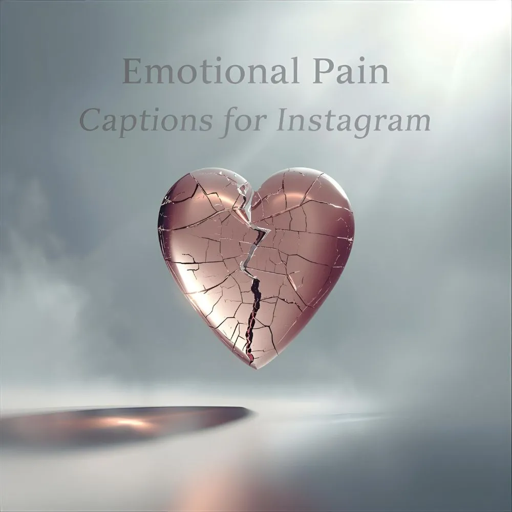 Emotional Pain Captions For Instagram
