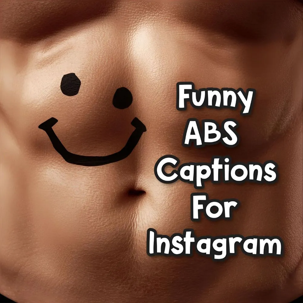 Funny Abs Captions For Instagram