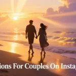 Captions For Couples On Instagram