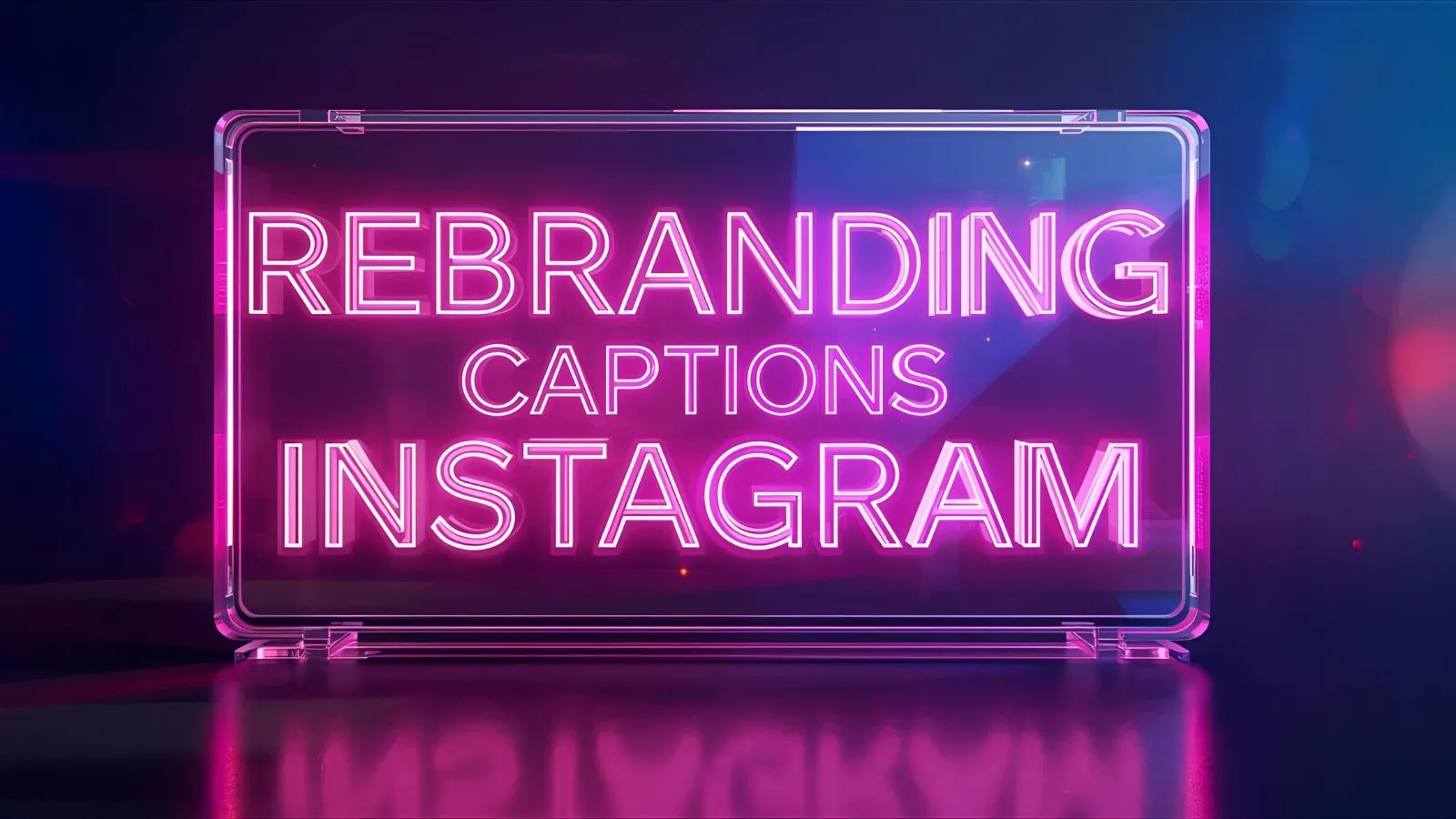 Rebranding Captions For Instagram