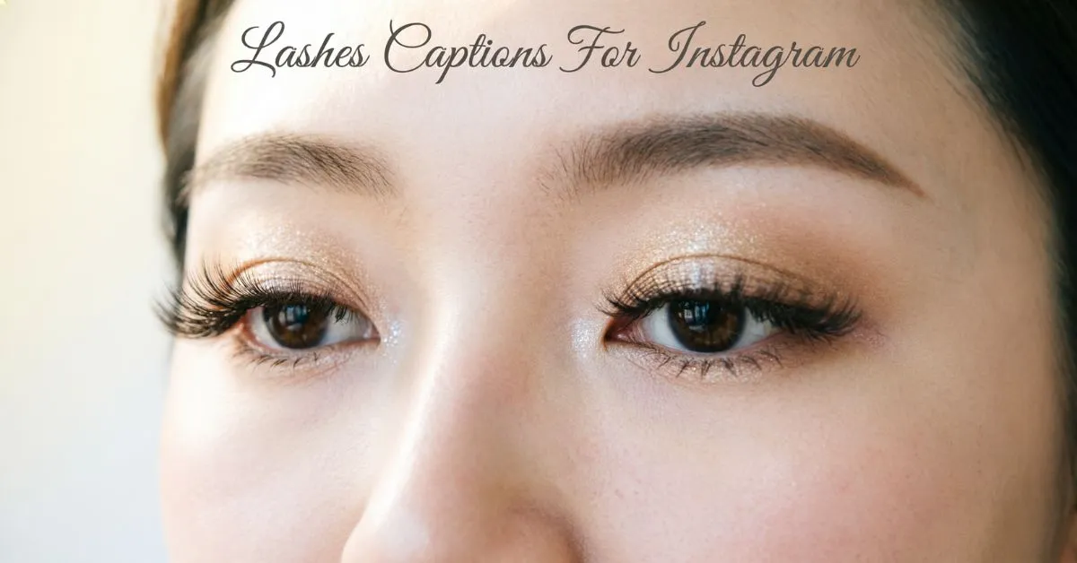 Lashes Captions For Instagram