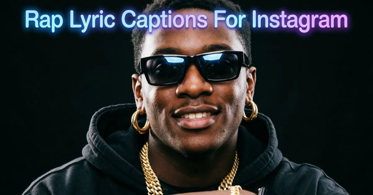 Rap Lyric Captions For Instagram