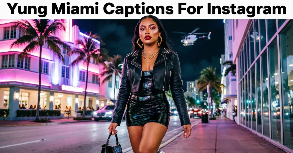 Yung Miami Captions For Instagram
