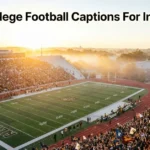 Best College Football Captions For Instagram