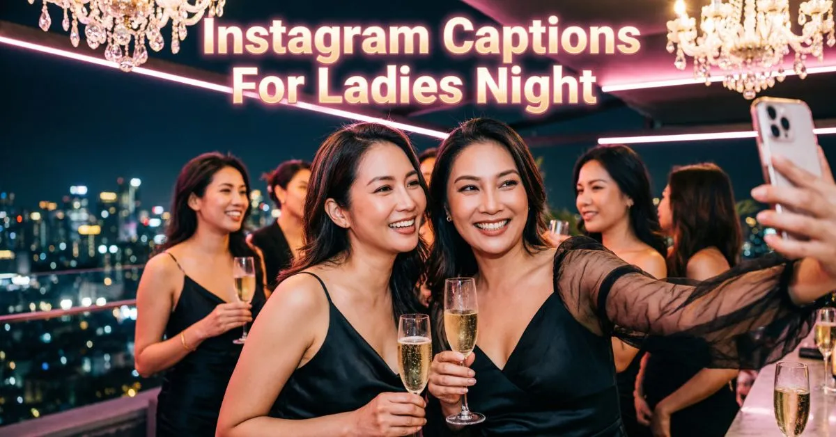 Instagram Captions For Ladies Night
