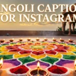 Rangoli Captions For Instagram