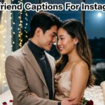 Boyfriend Captions For Instagram