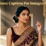 Saree Captions For Instagram